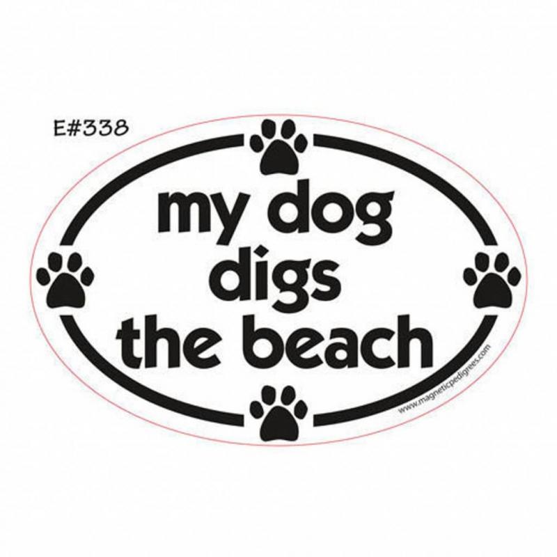 My Dog Digs the Beach Oval Shape Car, Truck, Refrigerator Magnet